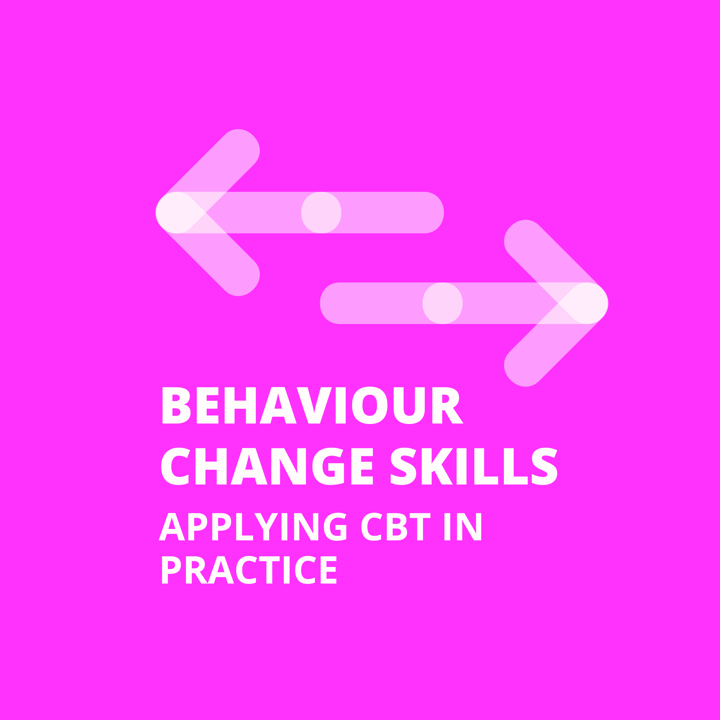 Behaviour Change Skills Part 2